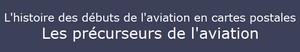 Les précurseurs de l'Aviation